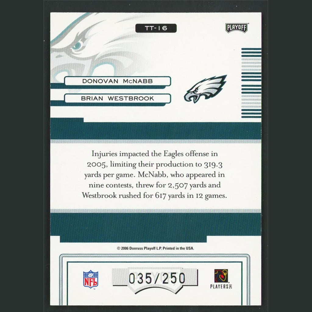 Donovan McNabb/Brian Westbrook /250 #TT-16 2006 Philadelphia Eagles Football NFL